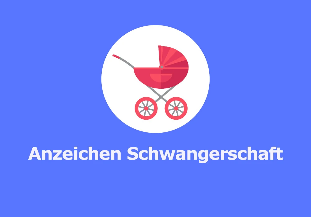 Anzeichen einer Schwangerschaft